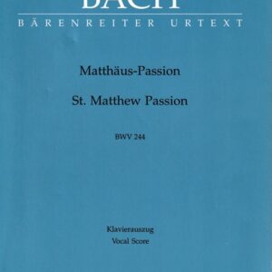 バッハ マタイ受難曲 BWV 244 輸入楽譜 Matthaus-passion vocal score ベーレンライター社 原典版 barenreiter urtext
