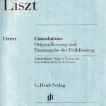 リスト コンソレーション 輸入楽譜 Liszt Consolations ヘンレ社 henle 原典版 urtext ピアノ・ソロ piano solo