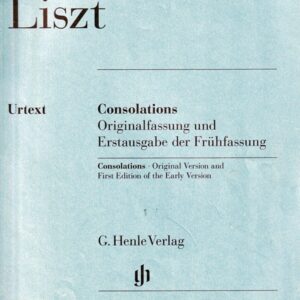 リスト コンソレーション 輸入楽譜 Liszt Consolations ヘンレ社 henle 原典版 urtext ピアノ・ソロ piano solo