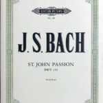 バッハ ヨハネ受難曲 BWV 245 (独語) 輸入楽譜 Bach St.john passion Vocal score ペータース社 peters 声楽 soprano alto tenor bass