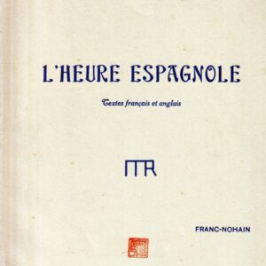 ラヴェル スペインの時 輸入楽譜 Ravel L'Heure Espagnole score for Voices and Piano デュラン社 Durand French and English Texts