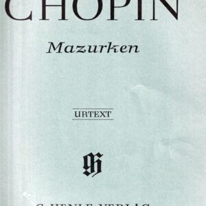 ショパン マズルカ集 輸入楽譜 Chopin Mazurken Henle ヘンレ社 urtext 原典版 piano solo ピアノ・ソロ mazurka