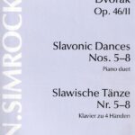 ドヴォルザーク スラヴ舞曲集 Op.46 No.5-8 (ピアノ連弾) 輸入楽譜 Dvorak Slavonic Dances Piano Duet ジムロック社 simrock