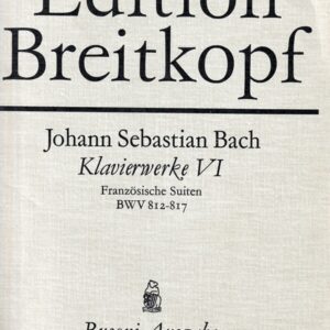バッハ フランス組曲 BWV 812-817 ブゾーニ編(クラヴィーア作品集 第6巻)輸入楽譜 Bach Franzosische suiten ブライトコプフ & ヘルテル社