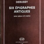 ドビュッシー 6つの古代の墓碑銘 連弾 輸入楽譜 Debussy six epigraphes antiques pour piano a 4 mains ブダペスト Budapest ピアノ piano