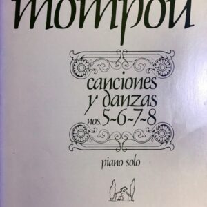 モンポウ 歌と踊り ５－８ 輸入楽譜 Mompou Canciones y danzas no.5-8 ハル・レナード社 Hal leonard ピアノ・ソロ piano solo 洋書