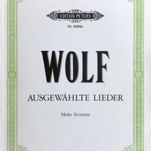 ヴォルフ 歌曲選集 高声用(独語・英語) 輸入楽譜 Wolf Ausgewahlte lieder Hohe stimme 声楽 ピアノ伴奏 vocal voice ペータース社 peters