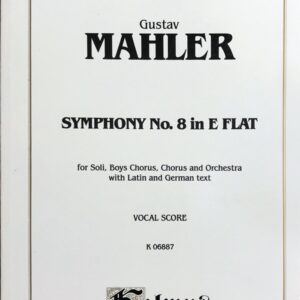 マーラー 交響曲 第8番 変ホ長調 「千人の交響曲」K 06887 ヴォーカル・スコア 輸入楽譜 Mahler Symphony no.8 in E flat Vocal score