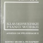 リスト 巡礼の年第2年「イタリア」liszt Annees de pelerinage, Deuxieme annee Italy ブダペスト版