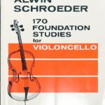 シュレーダー 170のチェロ用基礎練習曲 Alwin Schroeder 170 Foundation Studies for Violoncello Vol 1