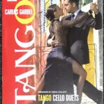 ガルデル タンゴ チェロ･デュエット carlos gardel Tango Cello Duets