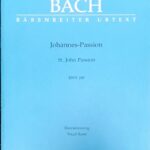 バッハ ヨハネ受難曲 Bach Johannes-Passionb BWV245