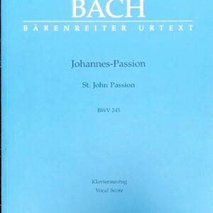 バッハ ヨハネ受難曲 Bach Johannes-Passionb BWV245