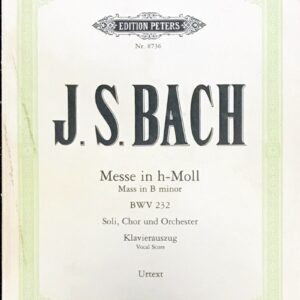 バッハ ミサ曲ロ短調 Bach Messe in H-Moll Mass in B minor BWV232