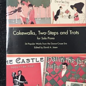 ケークウォーク Cakewalks Two-Steps and Trots for Solo Piano 輸入楽譜/洋書/クラシック/ピアノ/ラグタイム/ragtime/dover/David Jasen