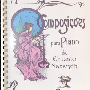 エルネスト・ナザレスの作曲 composicoes Ernesto Nazareth para piano 輸入楽譜/洋書/ピアノ/ラグタイム/ragtime