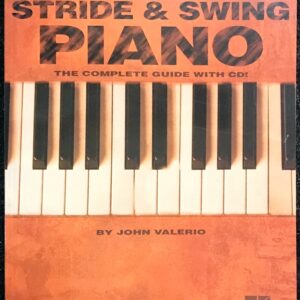 ストライド＆スウィングピアノ 完全ガイド Stride & Swing Piano Complete Guide 輸入楽譜/洋書/John Valerio/ジョン・バレリオ/hal