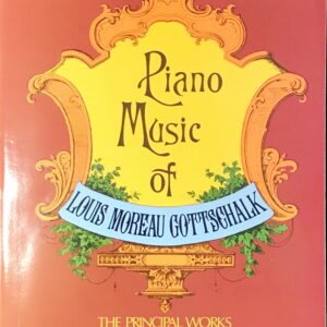 ルイス・モロー・ゴットシャルク Gottschalk Piano Music of Louis Moreau Gottschalk 輸入楽譜/洋書/ピアノ/dover/ドーヴァー