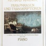 ワーグナー パラフレーズと編曲作品集 WAGNER Paraphrases & Transcriptions ed 7076 輸入楽譜/洋書/ピアノ/schott/ショット
