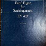 バッハ-モーツァルト 「平均律クラヴィーア曲集」の５つのフーガ 弦楽四重奏編曲 輸入楽譜 bach-mozart funf fugen fur streichquartett