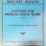 モーツァルト-ブゾーニ 自動オルガンのための幻想曲 K.608 2台ピアノ 輸入楽譜 mozart-busoni Fantasia for Musical Clock Work 洋書