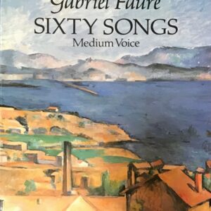 フォーレ Sixty songs Medium Voice 輸入楽譜 faure 声楽 歌曲 ヴォーカル 洋書