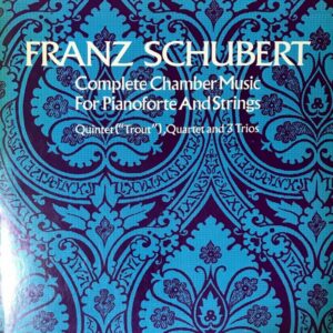 シューベルト ピアノと弦楽のための室内楽全集 (大型スコア) SCHUBERT Complete Chamber Music for Pianoforte and Strings