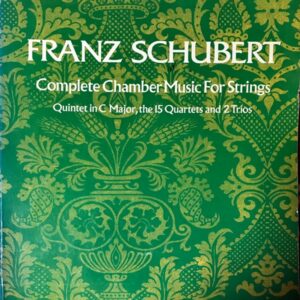 シューベルト 弦楽のための室内楽全集: 大型スコア Schubert Complete Chamber Music for Strings: Large Score