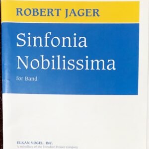 シンフォニア・ノビリッシマ Sinfonia Nobilissima ロバート・ジェイガー Robert Jager 吹奏楽/Theodore Presser