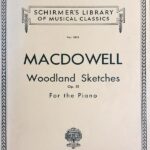 マクダウェル 森のスケッチ Op.51 Macdowell Woodland Sketches for the piano ピアノ