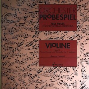 オーケストラ作品の抜粋練習曲集(ドイツ・オーケストラ・ユニオン公認試験問題集) 第1巻 Orchester Probespiel fur Violine Bd.1