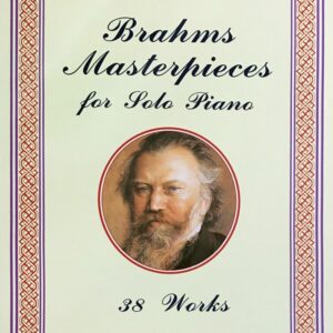 ブラームス 38のピアノ傑作集 Brahms Masterpieces for Solo Piano 38 works ピアノ・ソロ