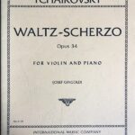 チャイコフスキー ワルツ・スケルツォ Op.34 ギンゴールド編  Tchaikovsky Waltz-Scherzo Op.34 バイオリン ピアノ
