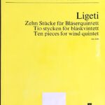 リゲティ 木管五重奏のための10の小品スコア Ligeti 10 Stucke fur 5 Blasisntrumente