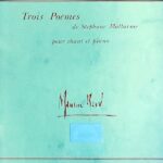 ラヴェル ステファヌ・マラルメの３つの詩 Ravel Trois Poemes de Stephane Mallarme pour chant et piano 声楽