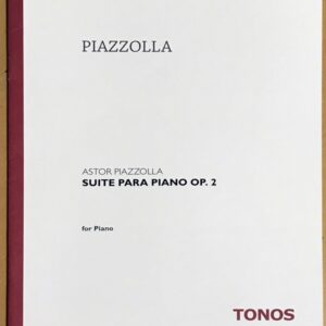 ピアソラ ピアノのための組曲 Op.2 Piazzolla Suite para Piano op.2 ピアノ