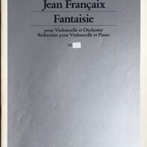 フランセ 幻想曲 Francaix Fantasie pour Violoncelle et Orchestre Reduction pour Violoncelle et Piano チェロとピアノ