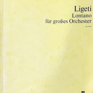 リゲティ オーケストラのための「ロンターノ」(1967年) スタディ・スコア Ligeti Lontano