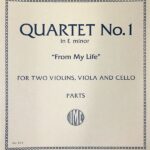 スメタナ 弦楽四重奏曲 第1番 ホ短調 「わが人生より」 Smetana Quartet No.1  ”From My Life” 2バイオリン ビオラ チェロ