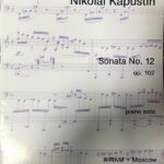 カプースチン ピアノ・ソナタ 第12番 Op.102 Kapustin Sonata No.12 Op.102 piano solo