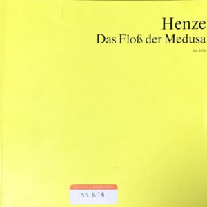 ハンス・ヴェルナー・ヘンツェ メデューサの筏 スタディスコア Henze Das Floss der Medusa