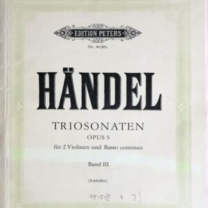 ヘンデル トリオ・ソナタ 第3巻 Op.5 (5,6,7) (2本のバイオリンと通奏低音)  スコアとパート譜セット Handel Triosonaten