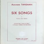 タンスマン 「音楽のための詩集」 から ６つの歌 Alexandre Tansman Six Songs for voice and Piano 声楽 歌曲 ヴォーカル