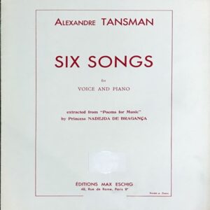 タンスマン 「音楽のための詩集」 から ６つの歌 Alexandre Tansman Six Songs for voice and Piano 声楽 歌曲 ヴォーカル