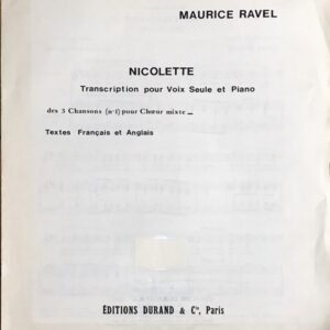 ラヴェル 3つの歌より ニコレット (中声用) (仏語・英語) Ravel Nicolette transcription pour voix seule et piano 声楽