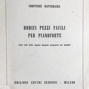 松平頼則 12のやさしいピアノ曲（日本民謡のスタイルによる） Yoritune Matsudaira Dodici pezzi facili per pianoforte