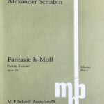 スクリャービン 幻想曲 ロ短調 Op.28 Scriabin Fantasie h-moll Op.28 ピアノ・ソロ