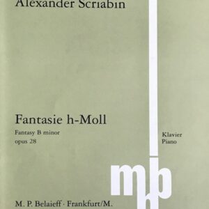 スクリャービン 幻想曲 ロ短調 Op.28 Scriabin Fantasie h-moll Op.28 ピアノ・ソロ