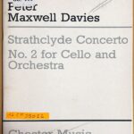 ピーター・マクスウェル・デイビス ストラスクライド協奏曲 第2番 Peter Maxwell Davies strathclyde concerto チェロとピアノ
