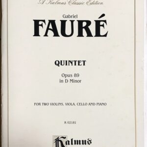 フォーレ ピアノ五重奏曲 第1番 ニ短調 Op.89 Faure Quintet Op.89 in D Minor 2バイオリン,ビオラ,チェロ,ピアノ